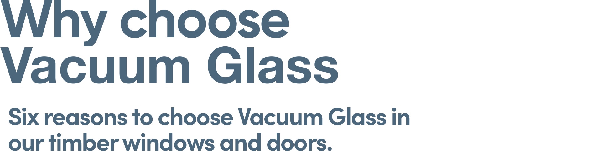 Why Choose Vacuum Glass?