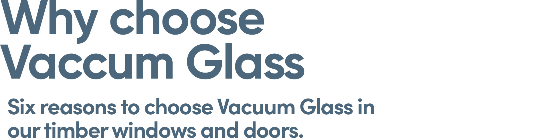 Why Choose Vacuum Glass?